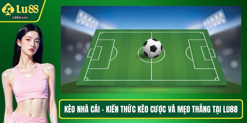 Kèo nhà cái
